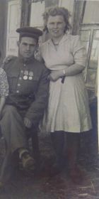 Мой Дед после войны вернулся домой, рядом моя бабуля Сорокина Мария Степановна (20.06.1926г-07.03.2008г)